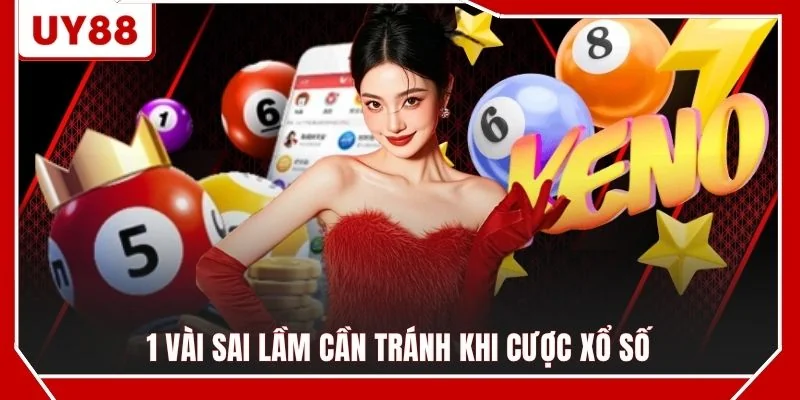 1 vài sai lầm cần tránh khi cược xổ số