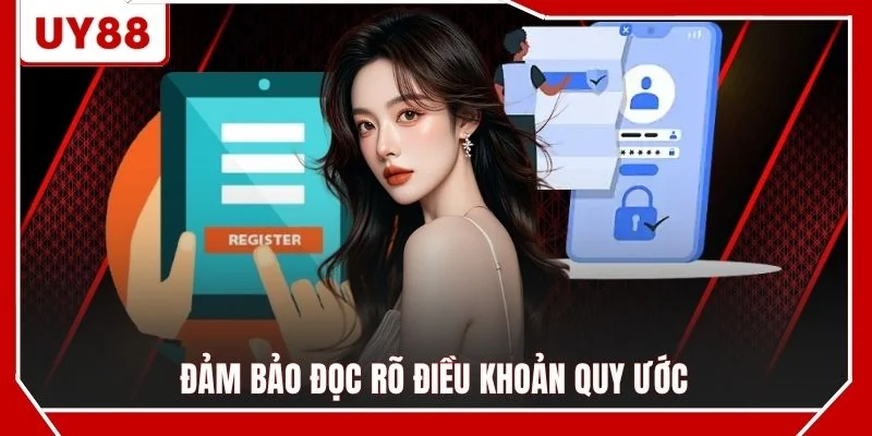 Đảm bảo đọc rõ điều khoản quy ước