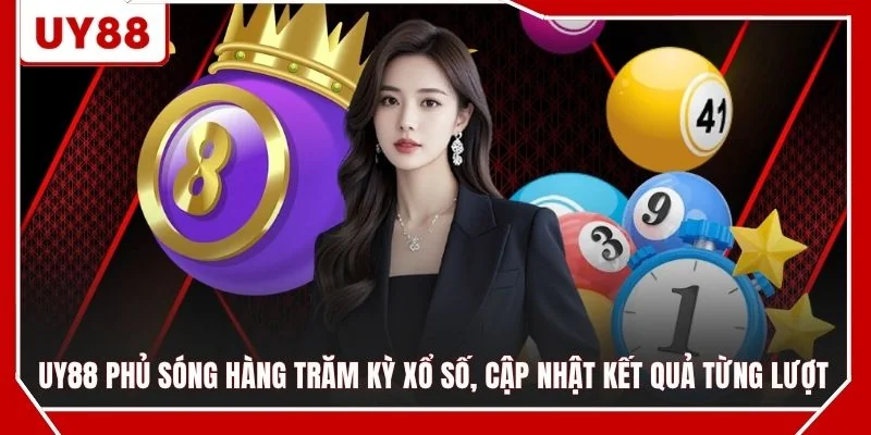 UY88 phủ sóng hàng trăm kỳ xổ số, cập nhật kết quả từng lượt